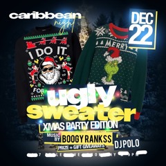 DJ BoogyRank$$ - Ugly Sweater Xmas Party (Ft. DJ Polo) (12.22.23)
