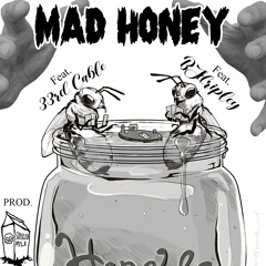 Mad Honey (Feat. ๖𝖏𝓭𝔯𝖎℘𝖑єყ (/へ＼") (Prod.soyiled.milk )