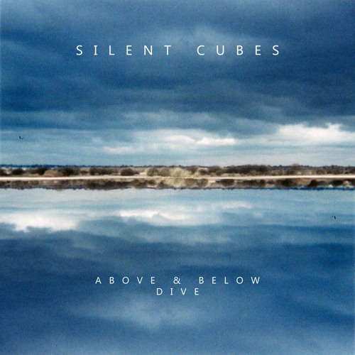 Silent Cubes - Dive