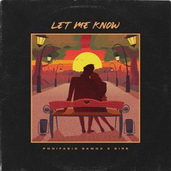 Let Me Know Ft. Sire
