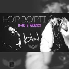 B-hud - Ho’p bo’pti (feat. Radius 21)