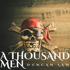 A Thousand Men | Epic Cinematic Pirate Music by Duncan Lam