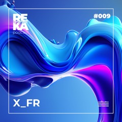 X_FR - Reka #009