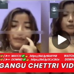 Full@@ 18++ nepali kanda gangu chettri telegram link gangu chhetri 7.3 kanda link news Original video