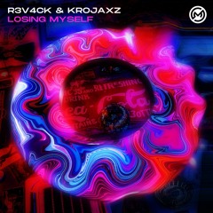 R3V4CK & Krojaxz - Losing Myself