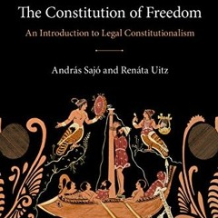 VIEW EBOOK ✓ The Constitution of Freedom: An Introduction to Legal Constitutionalism