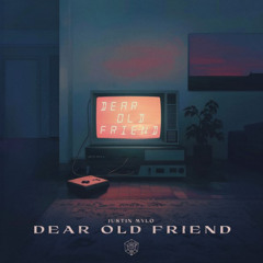 Justin Mylo - Dear Old Friend (BUTTER Remix) [STMPD RCRDS FINALIST]