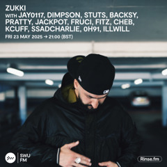 ZUKKI with Jay0117, Dimpson, Stuts, Backsy, Pratty, Jackpot, Fruci, Fitz, Cheb, Kcuff, Ssadcharlie, 0h91, illwill - 23 May 2025