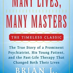 PDF/ePub Many Lives Many Masters: The True Story of a Prominent Psychiatrist His Young Patient and t