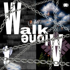 Jett. - Walk Alone