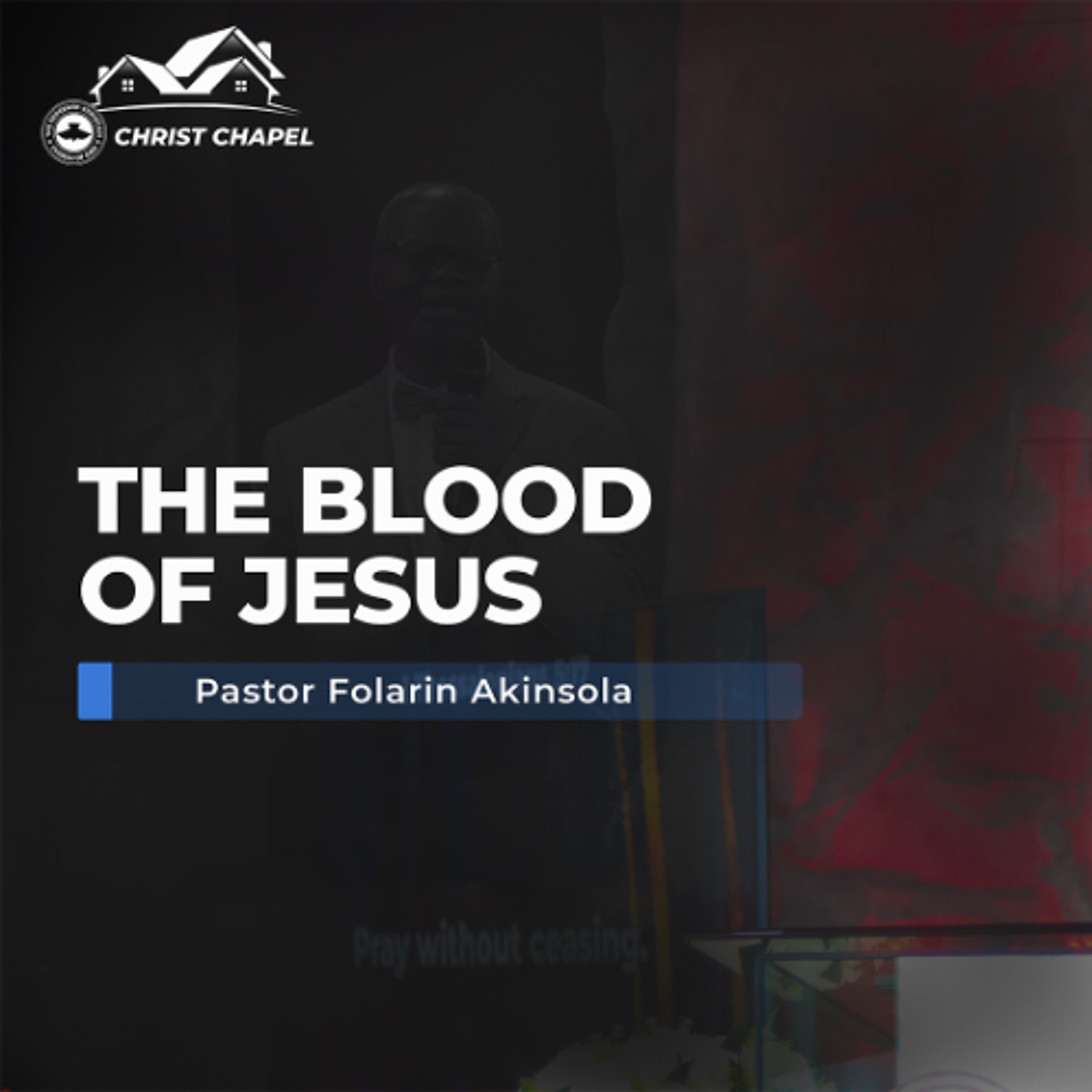 The Blood of Jesus Pt 1 | Pastor Folarin Akinsola | July 6, 2025 episode artwork