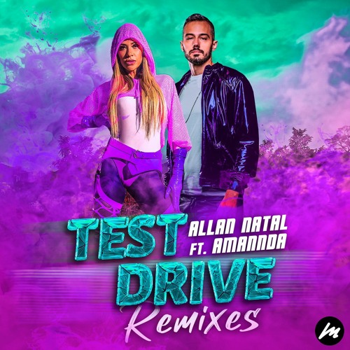 Allan Natal ft. Amannda - Test Drive (Tribal Land a.k.a. Marcelo Almeida & Rafael Daglar Remix)