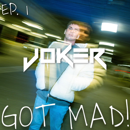 JOKER GOT MAD! Ep. 1