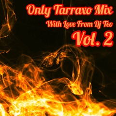Only Tarraxo Mix Vol.2