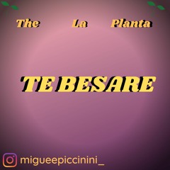 The La Planta - Te Besaré (REMIX) ✘ Migue DJ