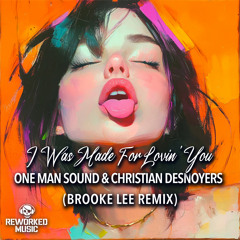 I Was Made For Lovin' You (Brooke Lee Original Mix)