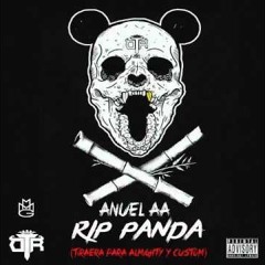RIP Panda (Tiraera Pa' Almighty) - Anuel AA