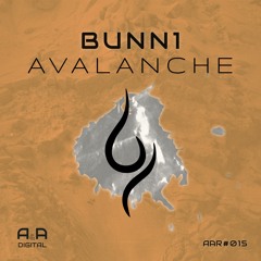 BUNN1 -  AVALANCHE  // OUT NOW!