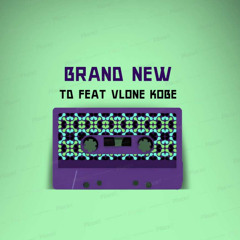 TD Ft. Vlone Kobe “ Brand New “