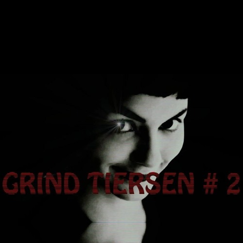 Grind Tiersen #2 - La Valse d'Amélie (YANN TIERSEN) Metal Cover