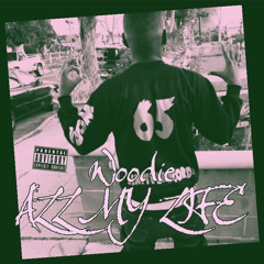 Woodie- All My Life