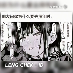 LENG CHEK - ID