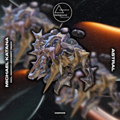 Michael Katana - Astral (Marco Leckbert Remix)