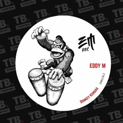 TB Premiere: Eddy M - Donkey Kongas [EMrec]