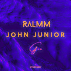 RALMM , John Junior - Gia (Extended)