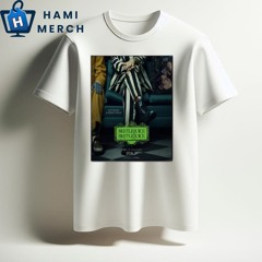 Official Beetlejuice Beetlejuice Only In Theaters September 6th 2024 Poster Shirt