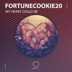 Fortunecookie20 - My Heart Could Be (LIZPLAY RECORDS)