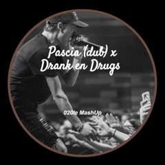 Pascià (dub) X Drank en Drugs - Remix (prod. Ole van Eyck)