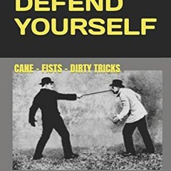 ( 4pb ) HOW TO DEFEND YOURSELF: CANE - FISTS - DIRTY TRICKS by  [translated] M. P. Lynch ( Hm4tM )