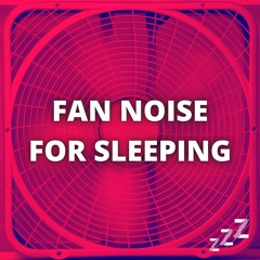 Fan Sounds for Sleeping (Loop Forever)