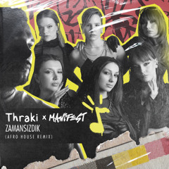 manifest - Zamansızdık (Thraki Afro Remix)