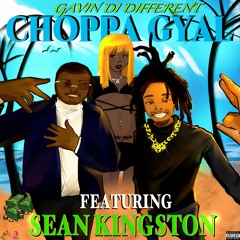 choppa gyal (featuring Sean Kingston)