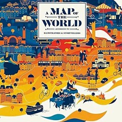 [VIEW] [KINDLE PDF EBOOK EPUB] A Map of the World (updated & extended version): The World According