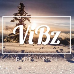 BARTH x DJ ViBz - Infini (Zouk Remix)
