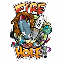 Fire In The Hole ft. Remembersb