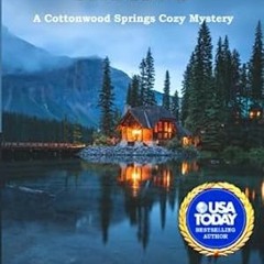 🍕[PDF Mobi] Download Murder in Cabin 3 A Cottonwood Springs Cozy Mystery (Cottonwood Spring 🍕