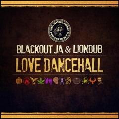 BLACKLIONLP01 - Blackout JA & Liondub - Love Dancehall  [OUT NOW]