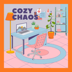 Cozy Chaos