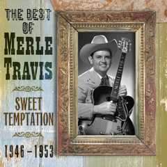 Stream Merle Travis music | Listen to songs, albums, playlists for