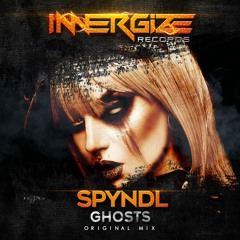 Spyndl - Ghosts (Original Mix) OUT 5/20/23