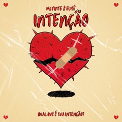 Mlvinte "Intenção" feat Éligê