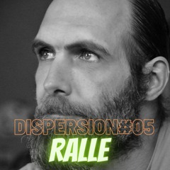 RALLE - DISPERSION#05