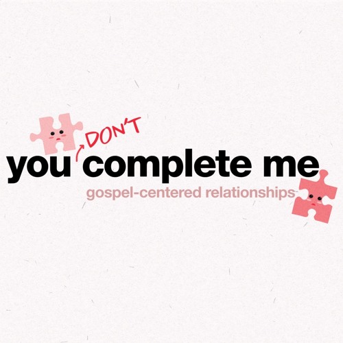 2024-02-11 You Don't Complete Me - Part 2: Fixing Your Friendship Code, Brad Huebert