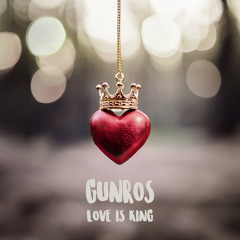 Love is King