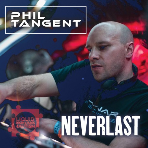 Phil Tangent - Neverlast (Preview)