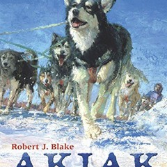 VIEW EBOOK EPUB KINDLE PDF Akiak: A Tale From the Iditarod by  Robert J. Blake &  Robert J. Blake �